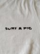画像7: SURF A PIG　プリントＴシャツ　SＴ－８ (7)